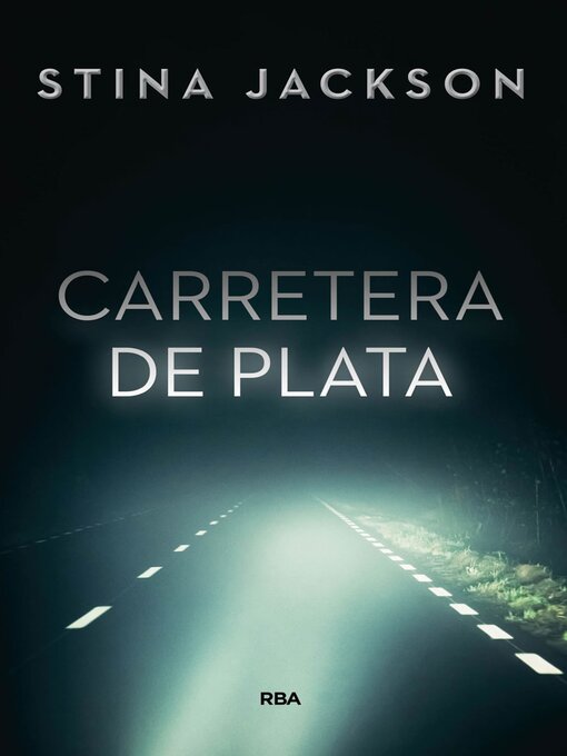 Title details for Carretera de plata by Stina Jackson - Available